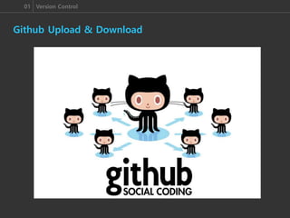 01 Version Control
Github Upload & Download
 