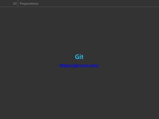 02 Preparations
Git
https://git-scm.com/
 