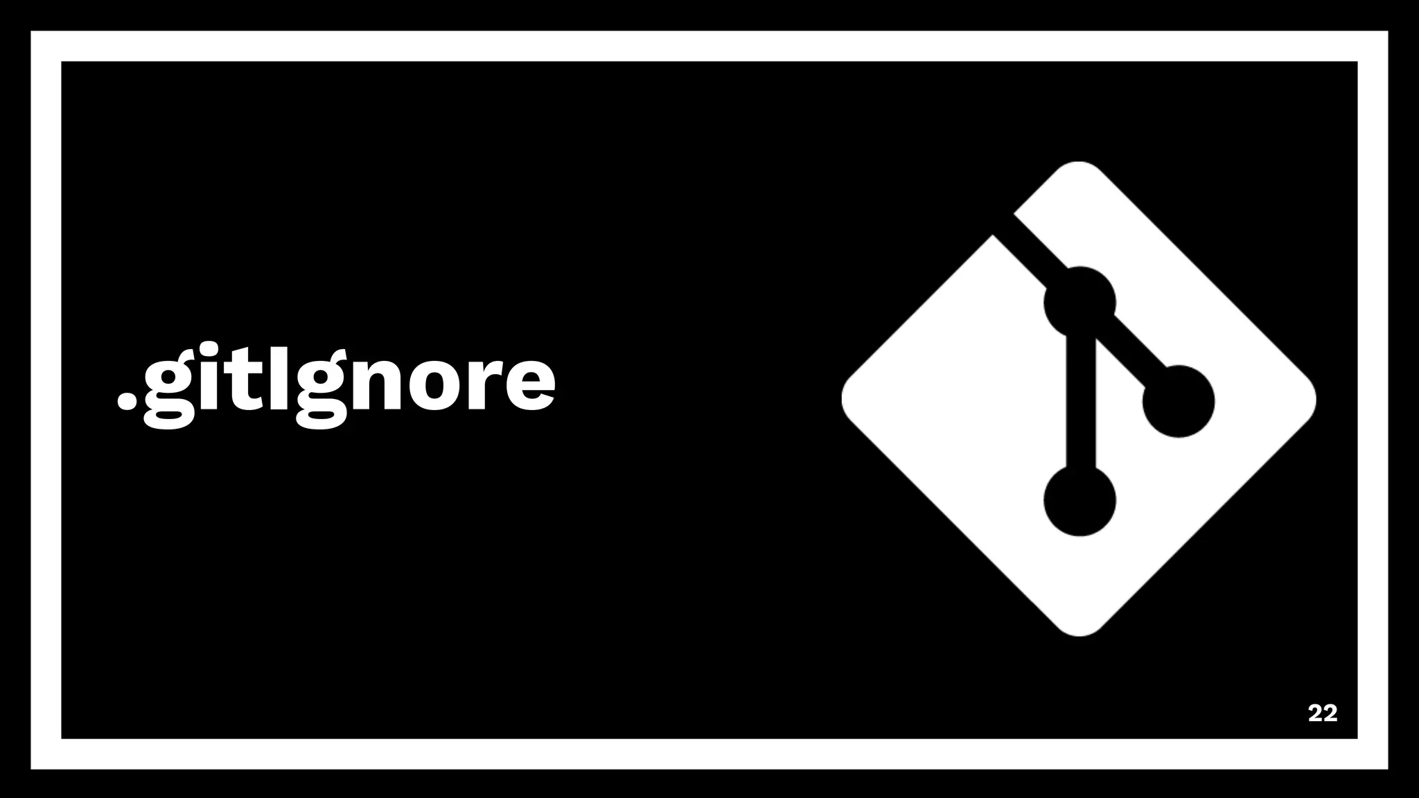 .gitIgnore
22
 