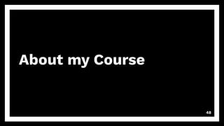 About my Course
48
 