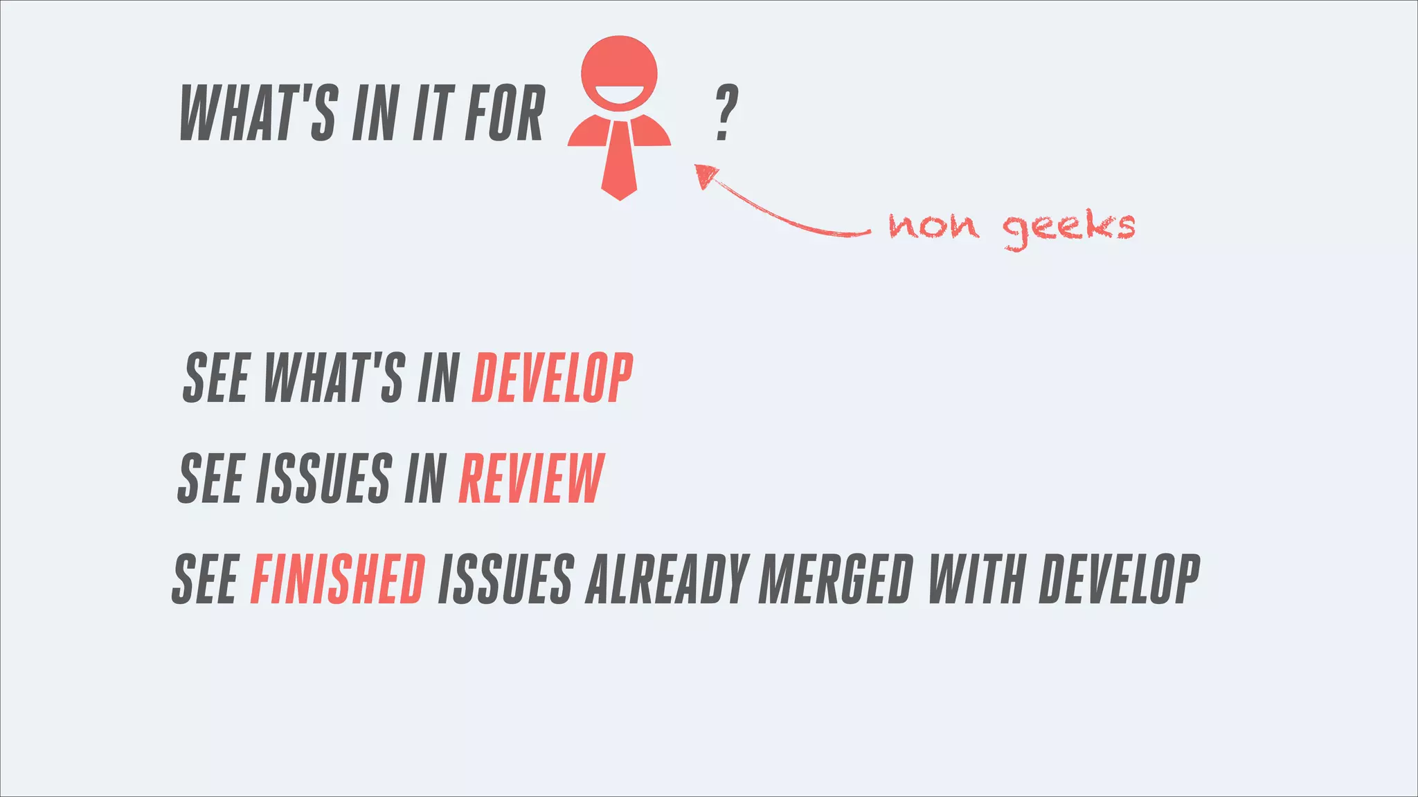WHAT'S IN IT FOR

?
non geeks

SEE WHAT'S IN DEVELOP
SEE ISSUES IN REVIEW
SEE FINISHED ISSUES ALREADY MERGED WITH DEVELOP

 
