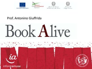 Prof. Antonino Giuffrida @ BookAlive Worksop Slide 1