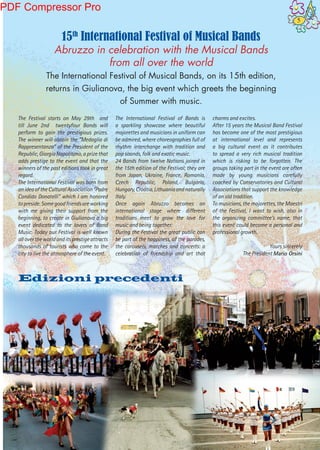 15th
International Festival of Musical Bands
Abruzzo in celebration with the Musical Bands
from all over the world
The Int...