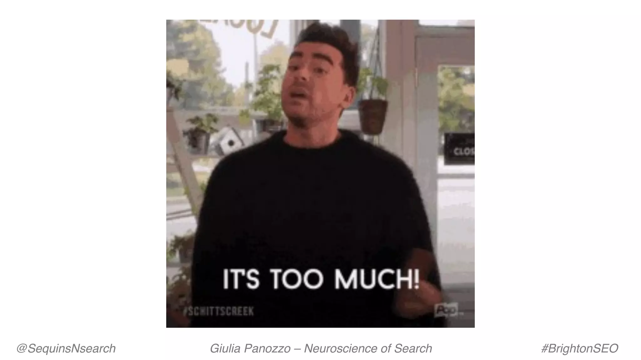 @SequinsNsearch Giulia Panozzo – Neuroscience of Search #BrightonSEO
 