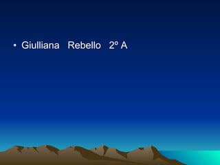 Giulliana  Rebello  2º A 
