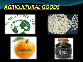 AGRICULTURAL GOODS
 