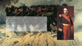 Nel 1870 Napoleone III fu costretto a ritirare il proprio esercito (posto a difesa di
Roma) per fronteggiare l’attacco della Prussia. Il 20 Settembre 1870 l’esercito
Italiano entrò a Roma e la conquistò. Il 2 Ottobre con un plebiscito il Lazio
venne proclamato annesso al Regno d’Italia e Roma ne divenne capitale.
 