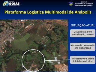 Plataforma Logística Multimodal de Anápolis
 