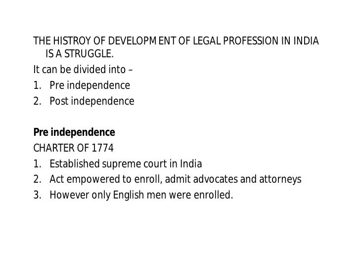 Give A Brief Account Of Development Of Legal