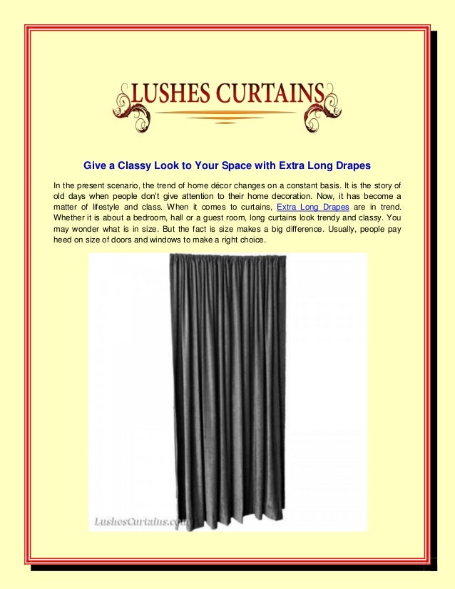 Give A Classy Look To Your Space With Extra Long Drapes