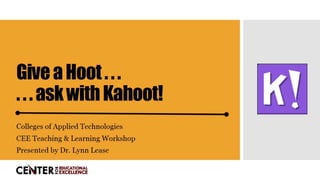 Give a Hoot . . . Ask with Kahoot!