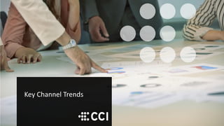 Key Channel Trends
 