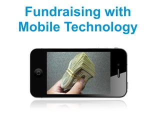 Fundraising with Mobile Technology 