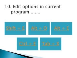Shift + E   Alt + O   Alt + E


      Ctrl + E   Tab + X
 