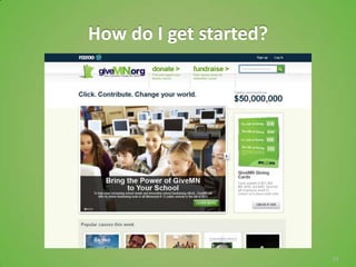 How do I get started?




                        14
 