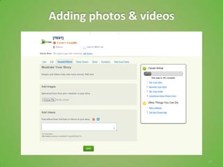 Adding photos & videos




                         19
 