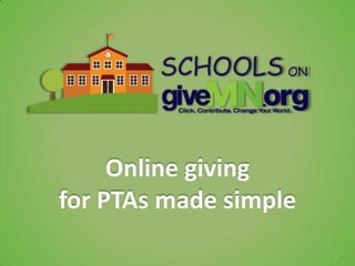 Online giving
for PTAs made simple
                       1
 