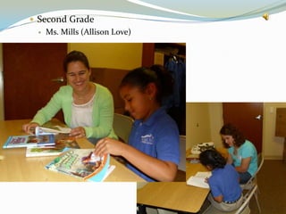Second GradeMs. Mills (Allison Love)