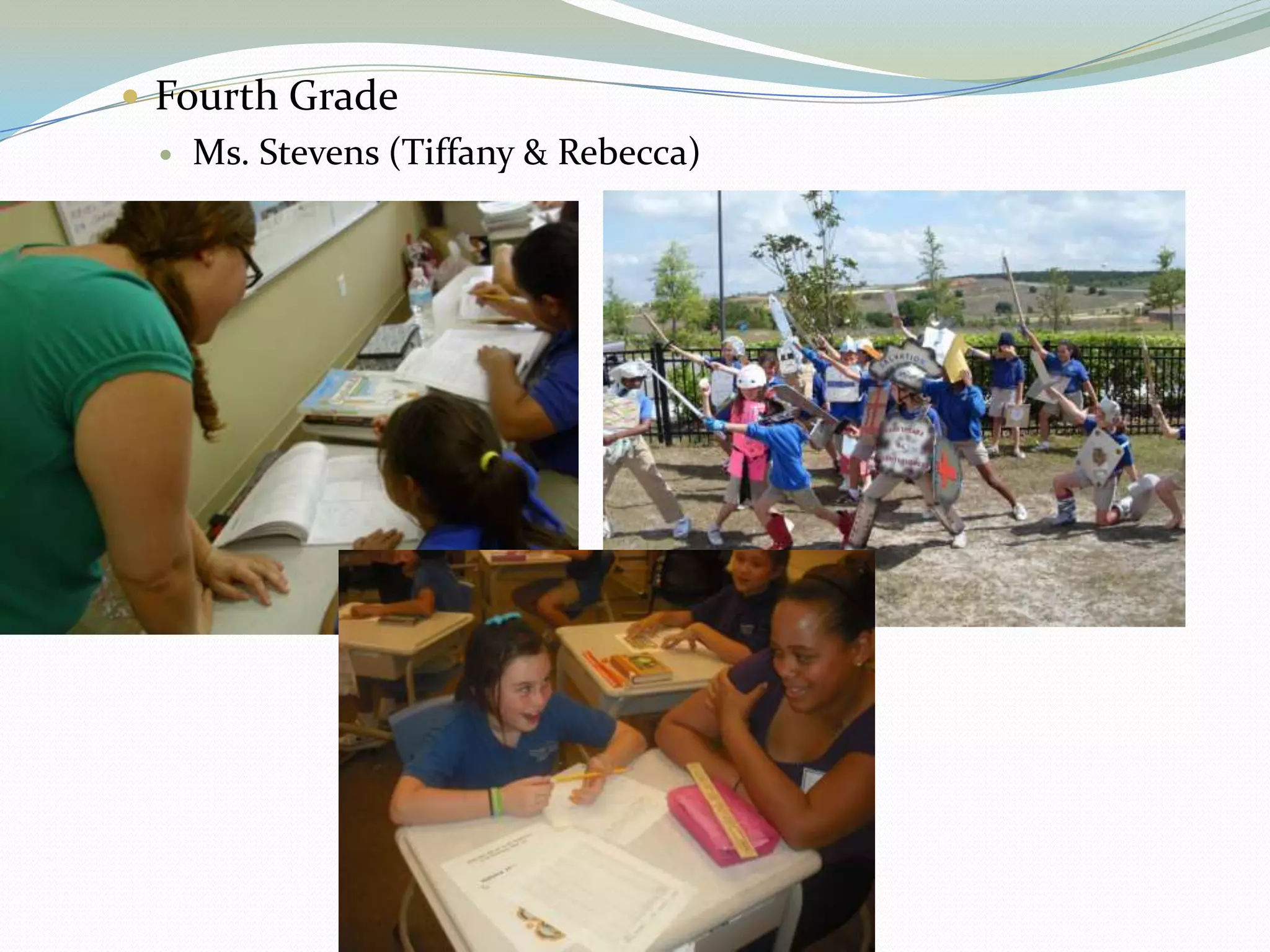Fourth GradeMs. Stevens (Tiffany & Rebecca)