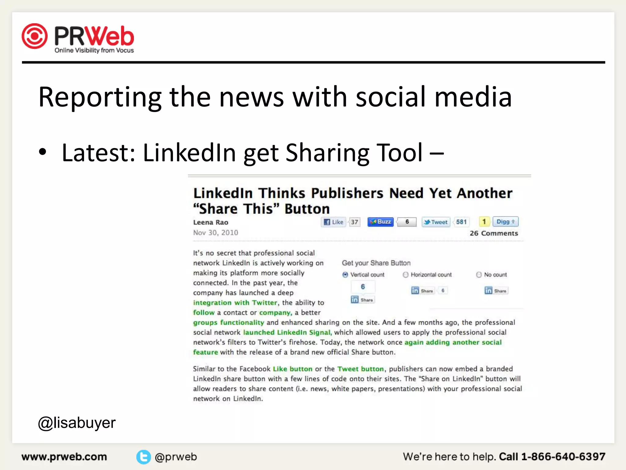 Reporting the news with social mediaLatest: LinkedIn get Sharing Tool – @lisabuyer