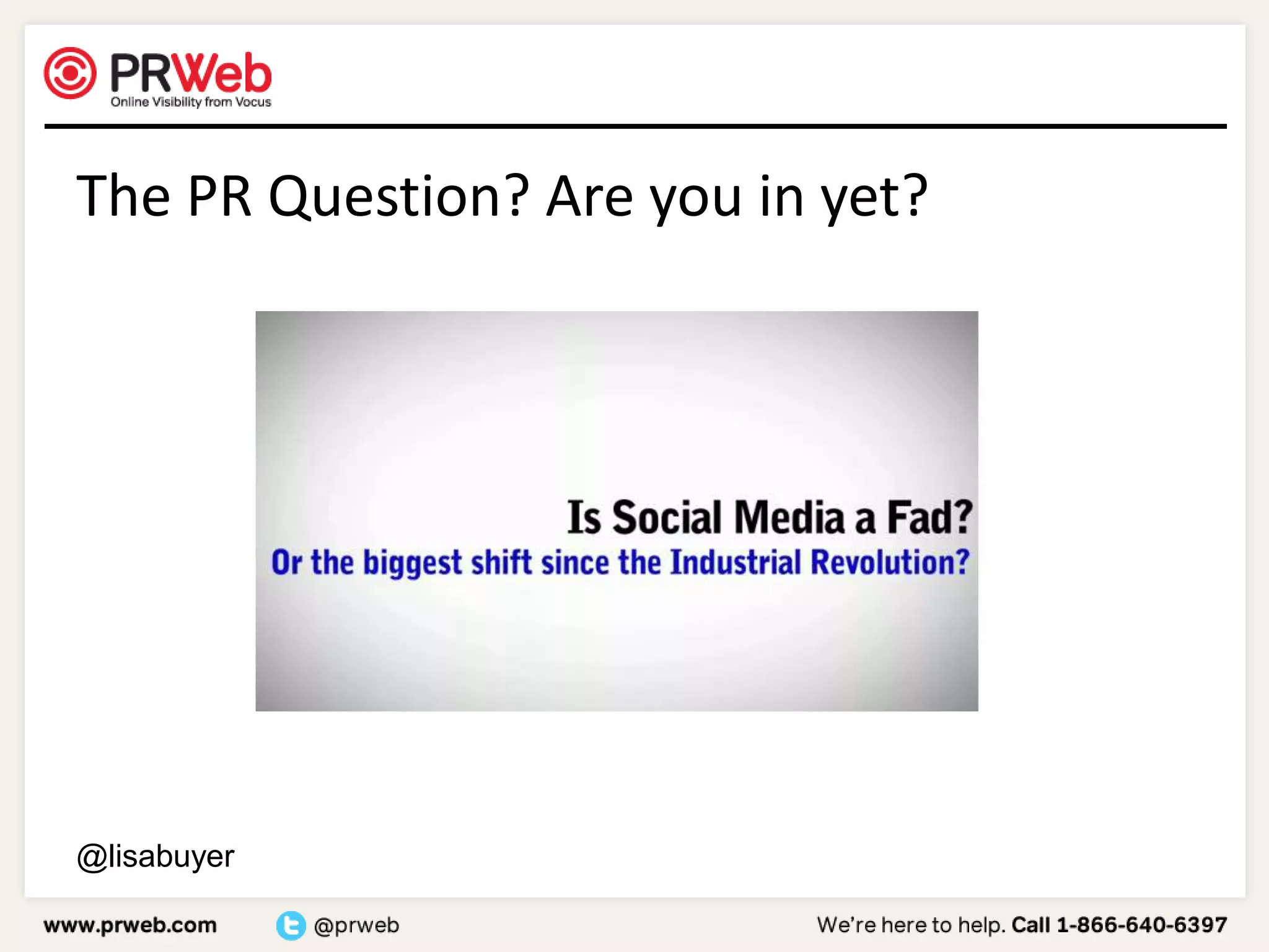 The PR Question? Are you in yet?@lisabuyer