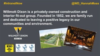 Willmott Dixon is a privately-owned construction and
interior fit-out group. Founded in 1852, we are family run
and dedica...
