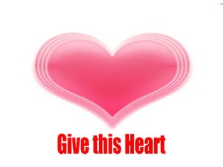 Give this Heart 