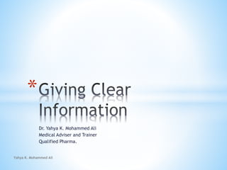 Dr. Yahya K. Mohammed Ali
Medical Adviser and Trainer
Qualified Pharma.
*
Yahya K. Mohammed Ali
 