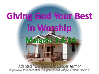 Giving God Your Best in Worship