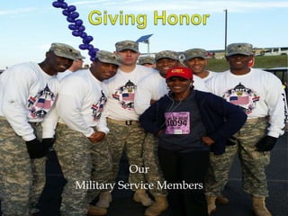 Our 
Military Service Members 
 