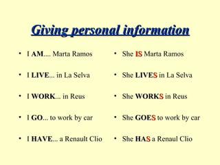 Giving personal information ,[object Object],[object Object],[object Object],[object Object],[object Object],[object Object],[object Object],[object Object],[object Object],[object Object]