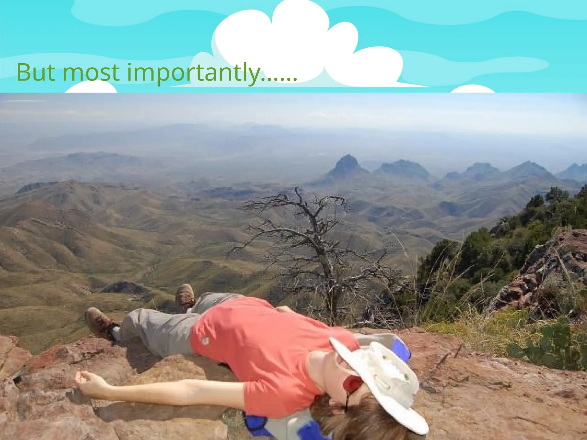 But most importantly……
 