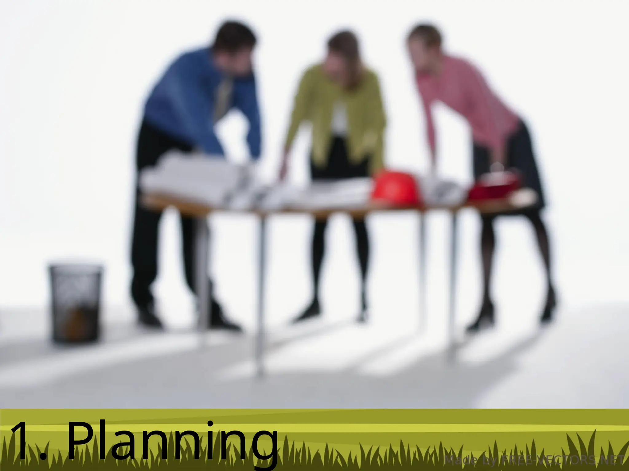 1. Planning
 