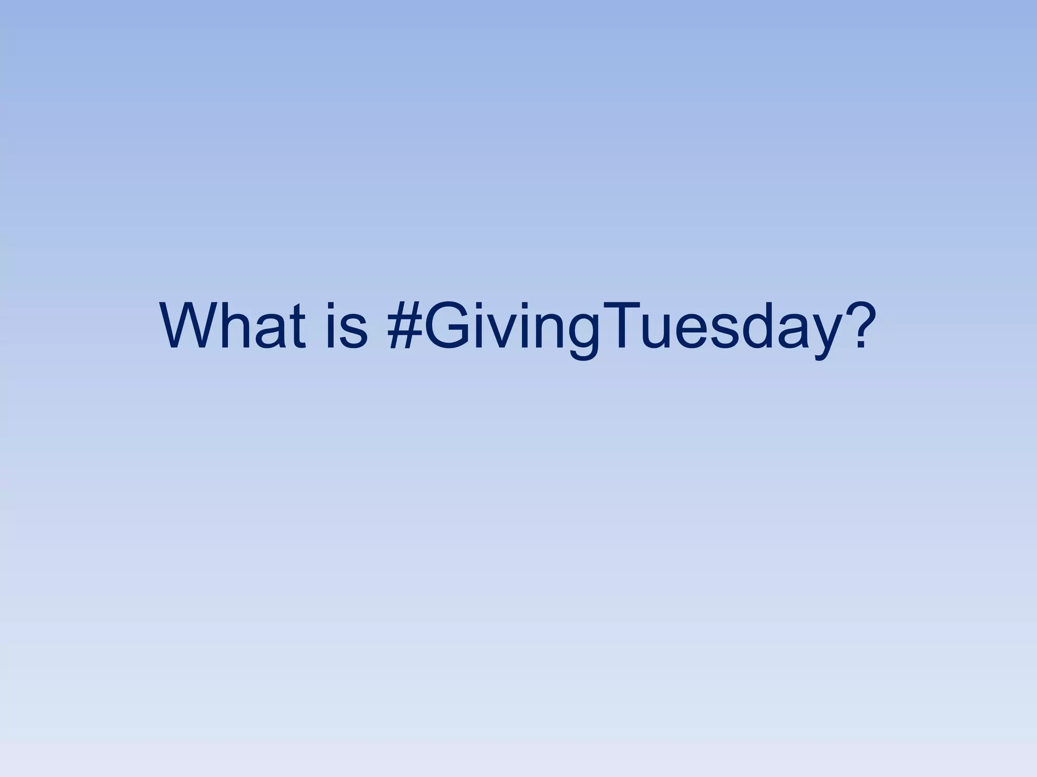 What is #GivingTuesday?