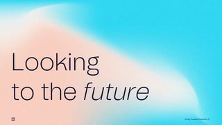 27
Looking
to the future
Giving Tuesday Playbook
 