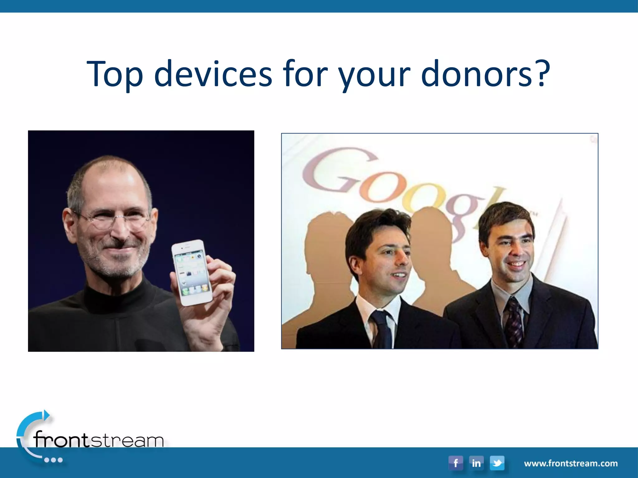 Top devices for your donors?  