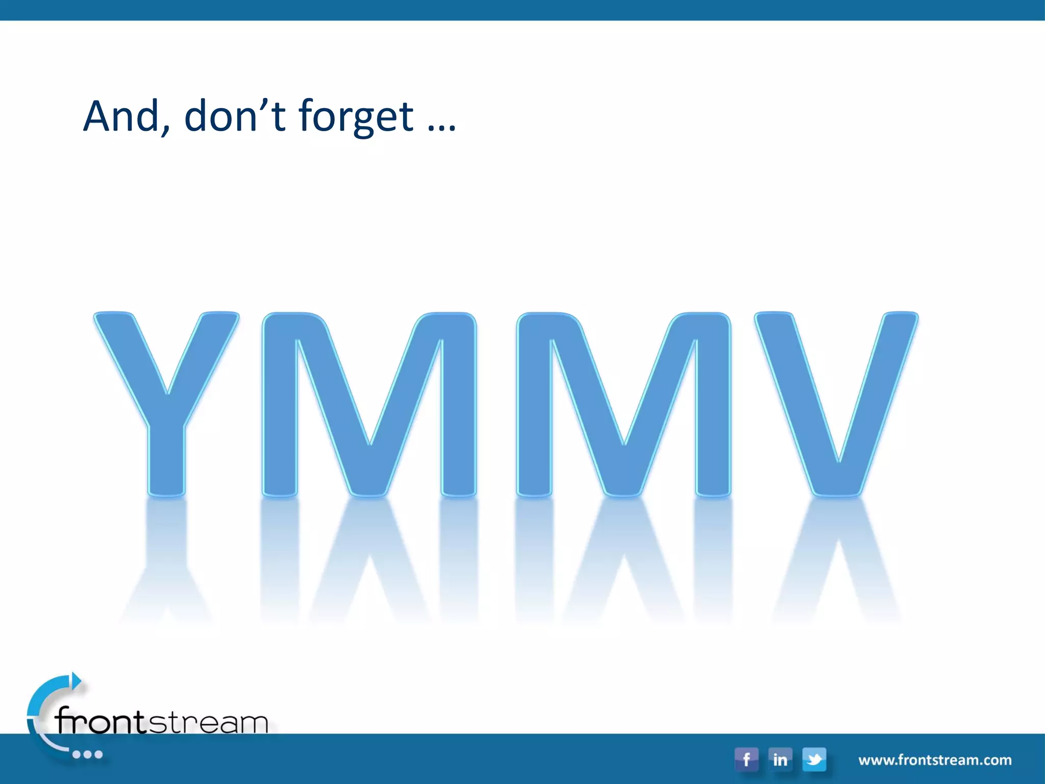 And, don’t forget …  