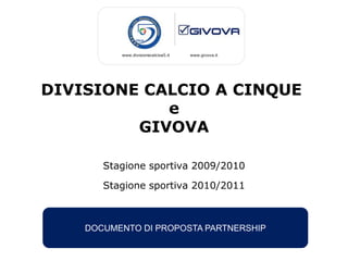 Givova+Divisione Calcio A 5