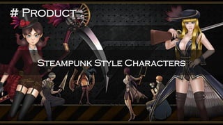Steampunk Style Characters 
# Product  