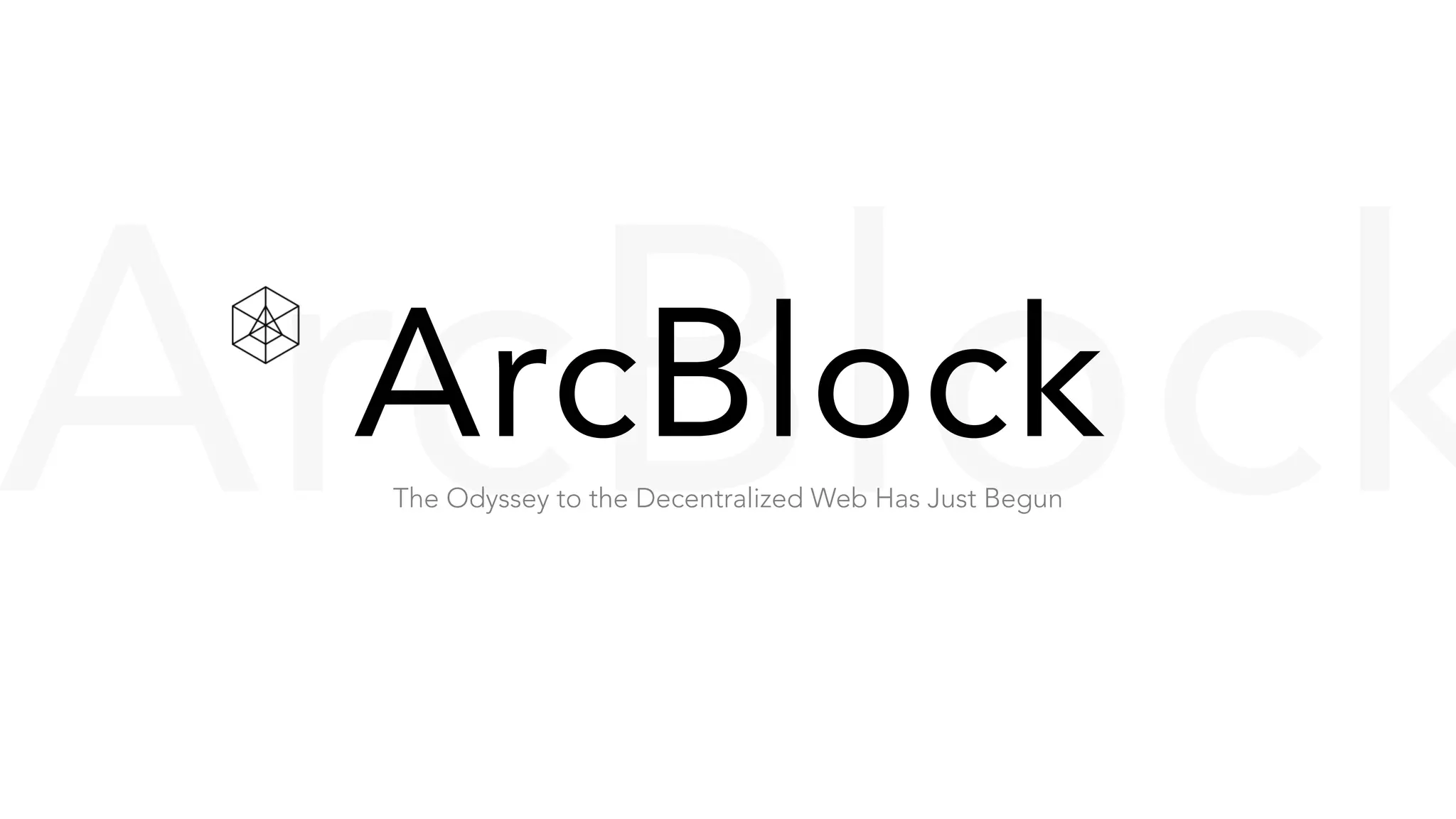 ArcBlockArcBlockThe Odyssey to the Decentralized Web Has Just Begun 