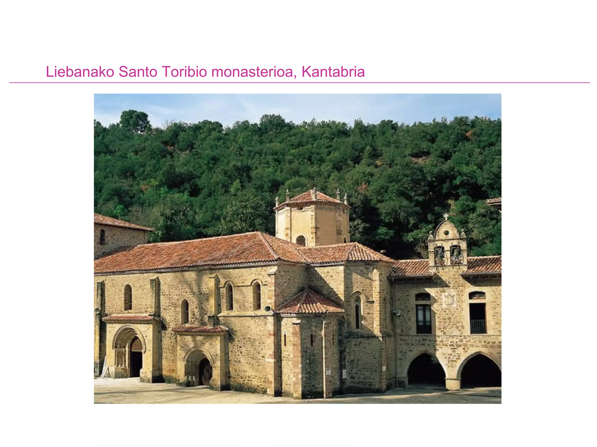 Liebanako Santo Toribio monasterioa, Kantabria 