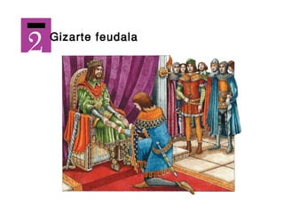 GAIA Gizarte feudala   