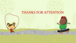 THANKS FOR ATTENTION
 