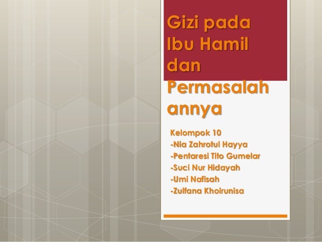 Gizi Pada Ibu Hamil Dan Permasalahannya