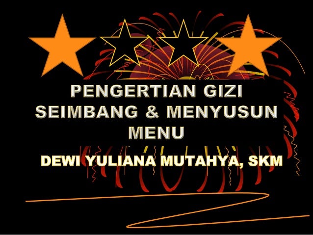Gizi Seimbang Dan Menyusun Menu Gizi Seimbang Dan Menyusun Menu