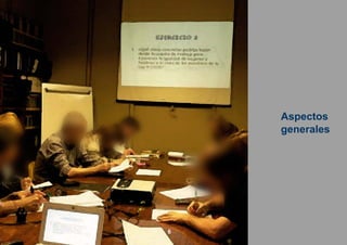6
Aspectos
generales
 