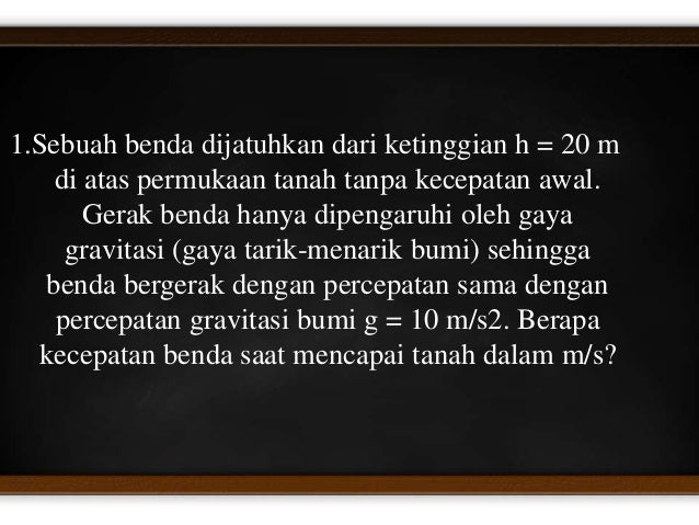 Gerak Jatuh Bebas Fisika Universitas Borneo Tarakan Gerak Jatuh Bebas Fisika Universitas Borneo Tarakan