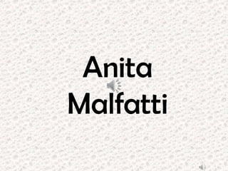 Anita
Malfatti

 