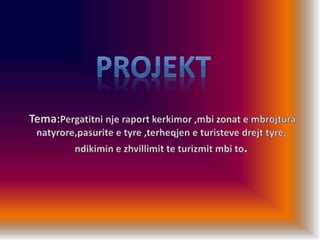 Gjeografi: "Zonat e mbrojtura natyrore"