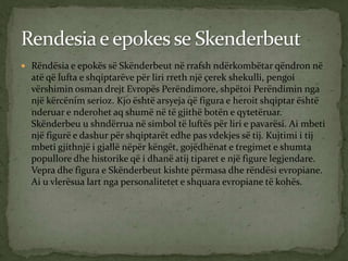  Në janar të vitit 1468 Skënderbeu u sëmur gjatë zhvillimit të një Kuvendi të

thirrur nga ai, në të cilin ishin të ftuar...